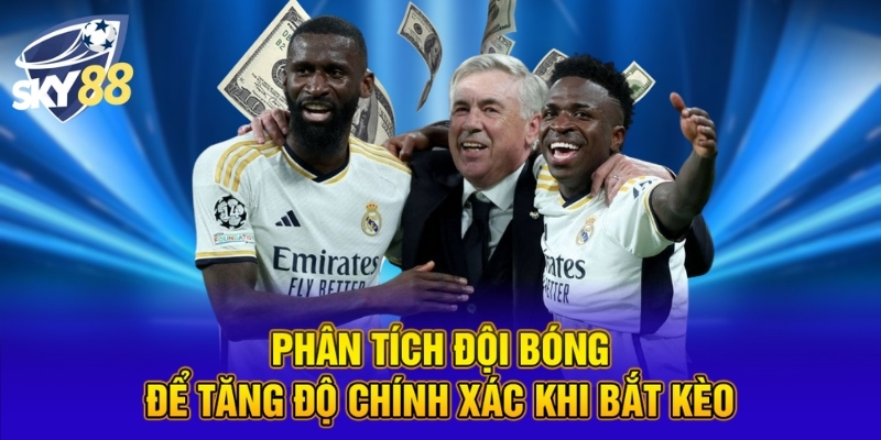 Bắt Kèo Đá Banh Cùng Chiến Lược Cược Thắng Tại SKY88 4 Phân tích đội bóng để tăng độ chính xác khi bắt kèo
