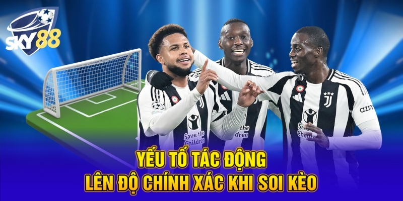 Soi Kèo Phạt Góc Bóng Đá - Chiến Thuật Thắng Lớn Tại SKY88 3 Yếu tố tác động lên độ chính xác khi soi kèo