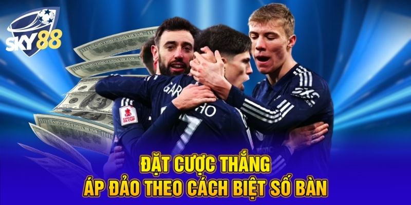 Cược Thắng Áp Đảo Là Gì? Hướng Dẫn Đặt Cược Tại SKY88 4 Đặt cược thắng áp đảo theo cách biệt số bàn