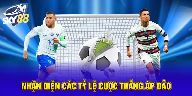 Cược Thắng Áp Đảo Là Gì? Hướng Dẫn Đặt Cược Tại SKY88 5 Nhận diện các tỷ lệ cược thắng áp đảo